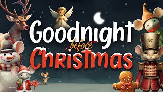 Goodnight Before Christmas: Festive Bedtime Story for Kids with Cosy Fireplace Ambience 🎄🔥