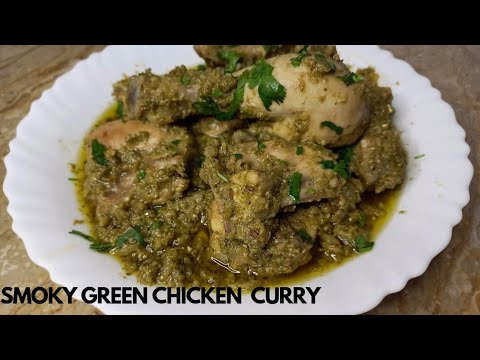 Smoked Green Chicken Masala | Green Chicken Curry | Haryali Chicken Gravy