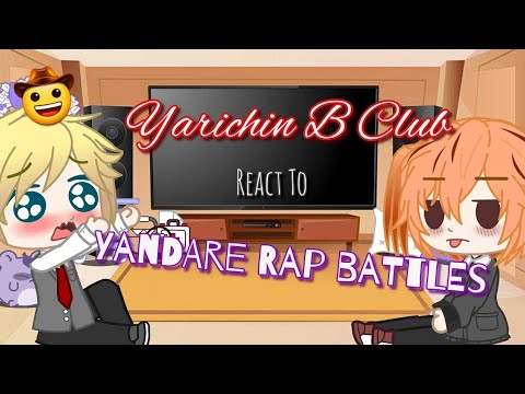 •Yarichin B Club React to Yandare Rap Battles😝•1/??•GCRV(Trash thumbnail i know😩)|Annes Gacha_life