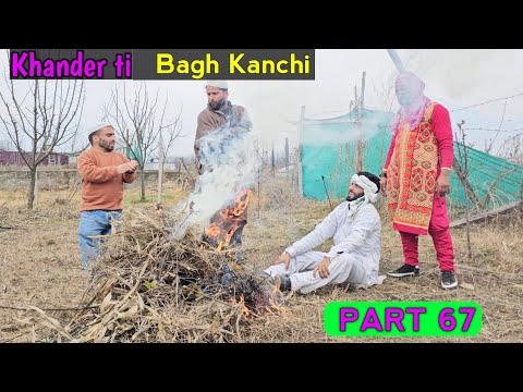 Khander ti Bagh Kanchi | Part 67 | Kashmiri Drama