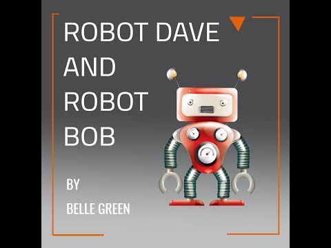 Robot Dave & Robot Bob