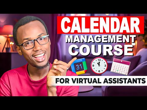 Calendar Management Course for Virtual Assistants!