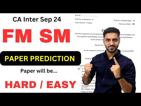 FM SM Paper Prediction | CA Inter Sep 24 SM FM Most Important Topics chapters IMP questions list