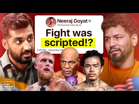 Neeraj Goyat on Mike Tyson vs. Jake Paul, Jaat Culture, and Fighting KSI Next | Dostcast