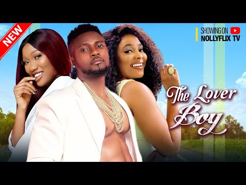 THE LOVER BOY - MAURICE SAM, CHINENYE NNEBE, MARY LAZARUS, OPARAUGO VICTORY | Nigerian Family Movie