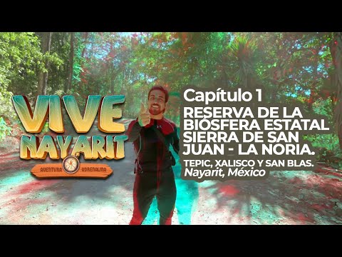 Vive Nayarit. Capítulo 1.  Segunda Temporada. La Noria. Tepic, Xalisco y San Blas.