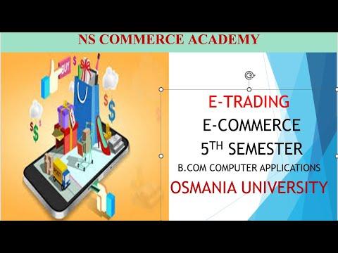 E TRADING -E-COMMERCE -5TH SEMESTER - B,COM COMPUTER APPLICATIONS