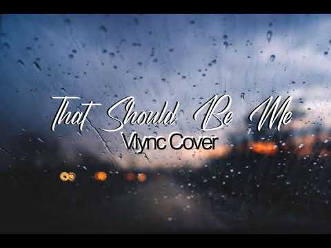 That Should Be Me by Justin Bieber | Vlync Cover