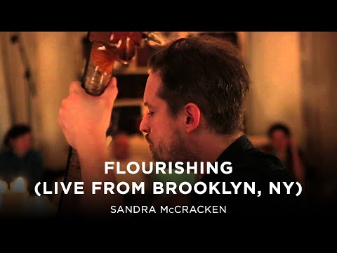 Flourishing (Live from Brooklyn, NY) - Sandra McCracken