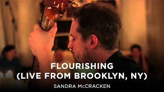 Flourishing (Live from Brooklyn, NY) - Sandra McCracken