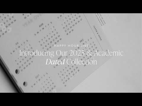 Are You Ready For 2025? Our 2025 Dated and Academic Release | Happy Hour Live | Cloth & Paper