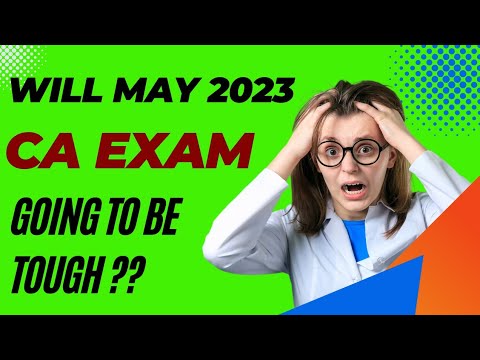 |will May 2023 CA Exam Going to be Tough??| Kya May 2023 CA exam Tough hone Wala h ??|