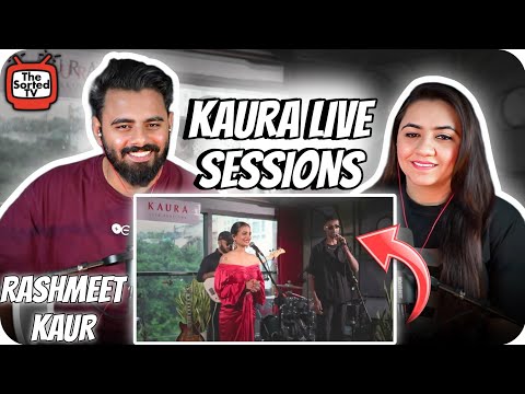 KAURA Live Sessions | Rashmeet Kaur | The Sorted Reviews