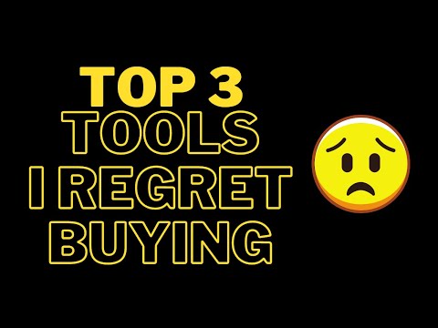 Top 3 Woodworking Tools I regret buying