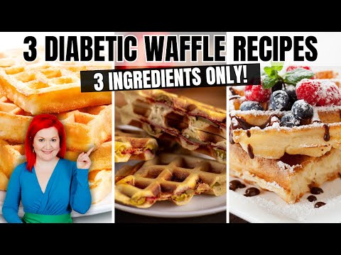 These 3, EASY Diabetic Waffle Recipes are PERFECT for Breakfast Meal Prep | Waffles for Diabetics