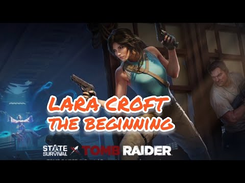 Lara Croft - The Beginning @StateofSurvivalOfficial(english subtitles)