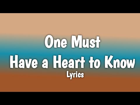 Eagle studio - One Must Have a Heart to Know - Lyrics - 2024