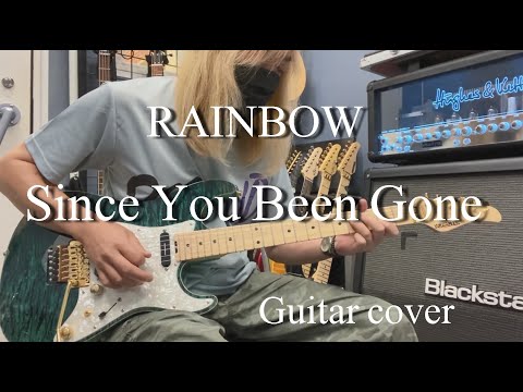 Since You Been Gone - RAINBOW 【Guitar cover】