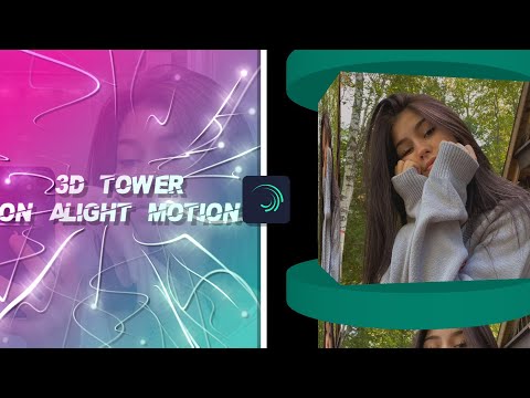 3d Tower | Alight Motion Tutorial