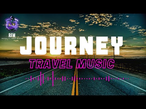 Travel Music Background Upbeat | Sussanto - Journey [No Copyright Music]