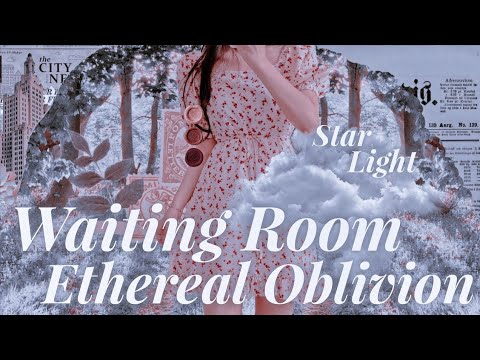 Ethereal Oblivion┊Método para Waiting Room