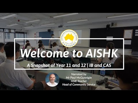 A Snapshot of Year 11 and 12 at AISHK | IB and CAS