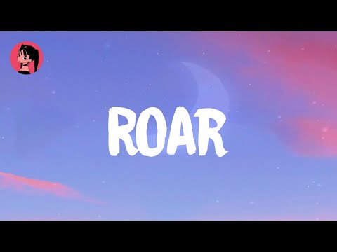 Katy Perry - Roar (Lyrics) 🎶