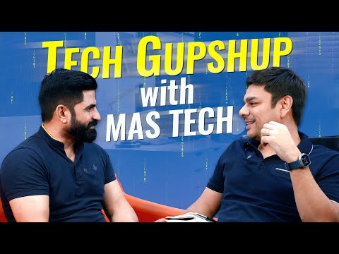 Tech Gup Shup with @MASTECHOfficial