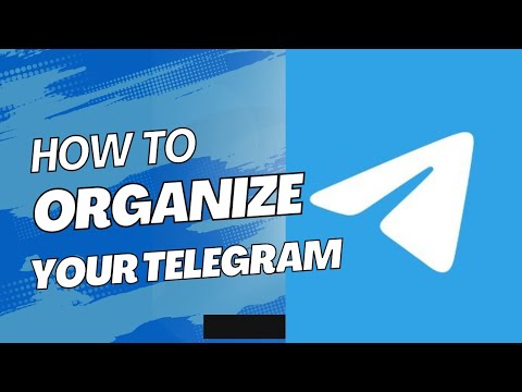 How To Organize your Telegram Into Folders