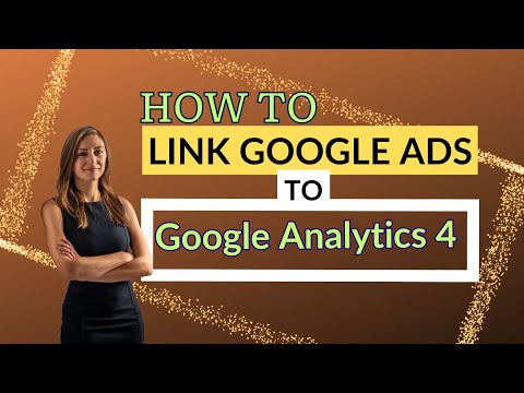 How To Link Google Ads To GA4