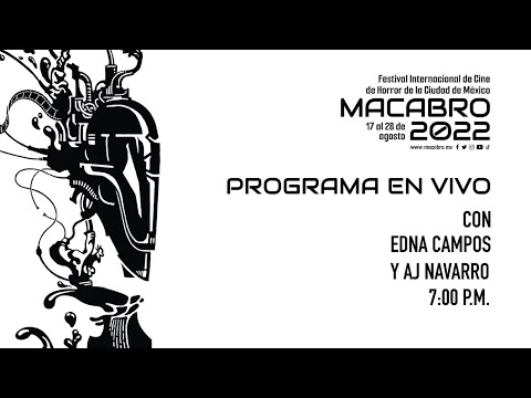 Macabro XXI | Programa especial | Todo sobre #MacabroDistópico