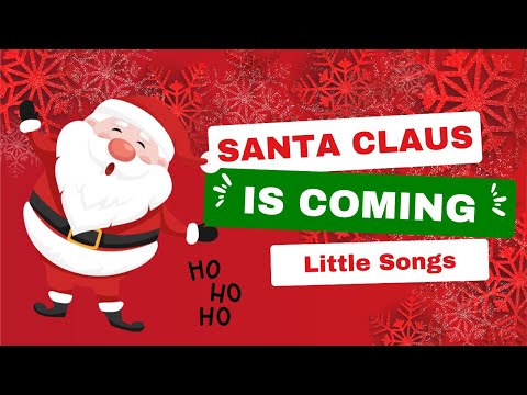 Santa Claus is coming to town | Let's sing and dance around!