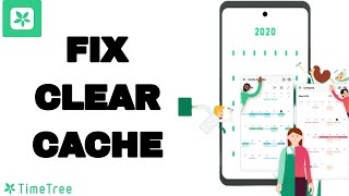 How To Fix And Solve Clear Cache On TimeTree App | Easy Fix