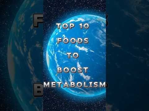 TOP 10 FOODS TO BOOST METABOLISM #Top10 #foods #metabolismfoods #viral #1million #shortsvideo