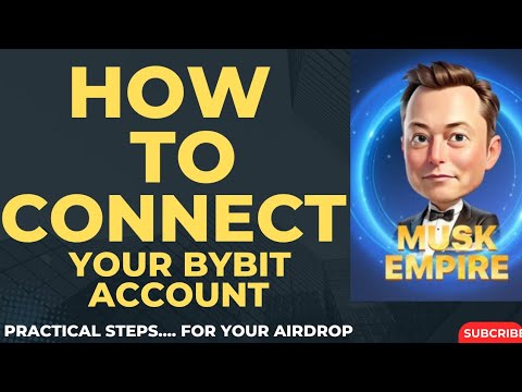 HOW TO CONNECT YOUR BYBIT ACCOUNT TO X EMPIRE FOR AIRDROP. ACT FAST...@IkabaMichael