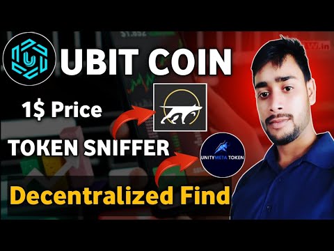 Ubit Coin full Plan video | Decentralized Coin Find | ubit coin today update | token Sniffer