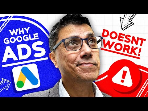 Why Google Ads Fail & How To Turn Them Around | Ajay Dhunna