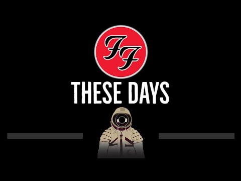 Foo Fighters • These Days (CC) 🎤 [Karaoke] [Instrumental Lyrics]