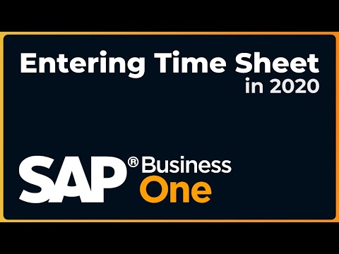 How to Enter a Time Sheet | SAP Business One 2020