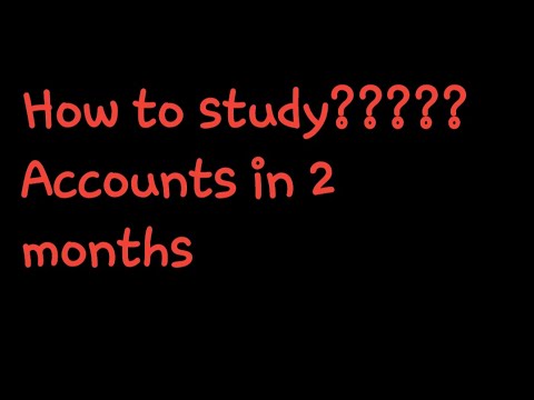 how to study accounts(exam plan)