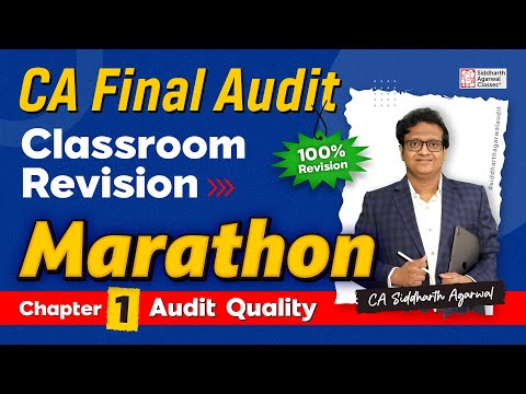 CA Final Audit Marathon 1 | Chapter 1 Audit Quality | Siddharth Agarwal Audit