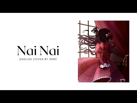 ReoNa - “Nai Nai” (from Shadows House) | English Cover by IN0RI