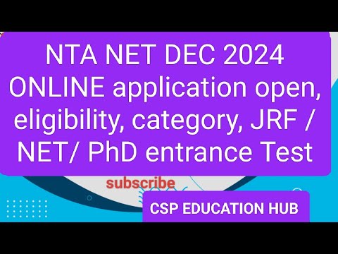 NTA NET DEC 2024 ONLINE application open, eligibility, category, JRF / NET/ PhD entrance Test #nta