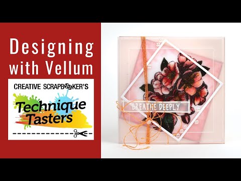 Designing with Vellum - Technique Tasters #344