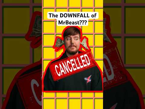 The DOWNFALL of MrBeast???