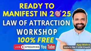 READY TO MANIFEST IN 2025 - Law of Attraction FREE Workshop | Manifestation Workshop