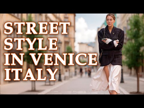 Street Style in VENICE ITALY|| Top Early Fall 2024 #venice2024 #streetstyle2024 #italianstreetstyle