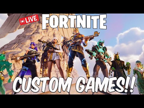 🔴Live Fortnite Custom Games! - I AM BACK! Solo/Duo/Squads! Come Join The Fun!