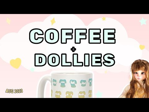 Coffee and Dollies August 2023