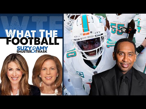 Stephen A. Smith on Tyreek’s “Immature” Dolphins Rant | What the Football w/Suzy Shuster & Amy Trask